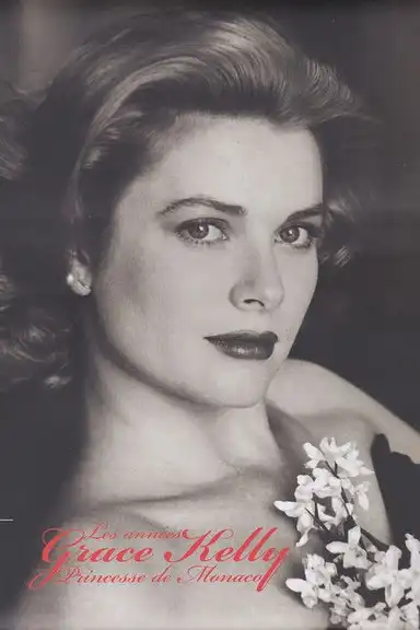 Grace Kelly: The Princess of Monaco