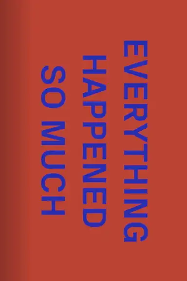 The One Minutes: Everything Happened So Much