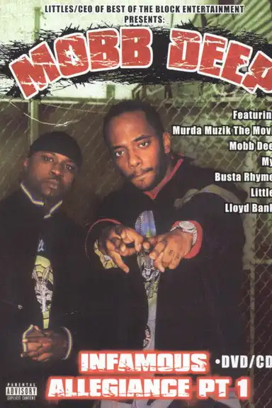 Mobb Deep: Infamous Allegiance: Part 1