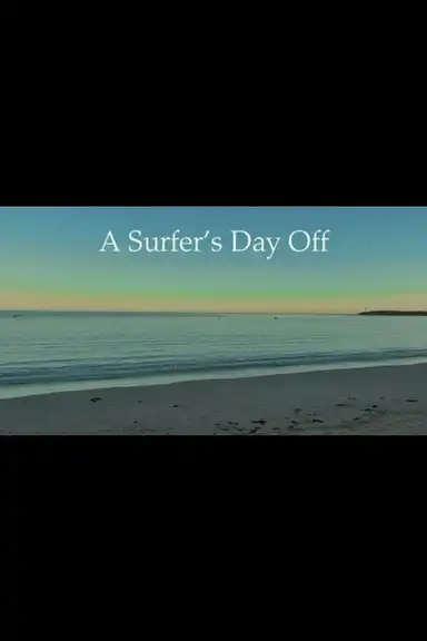 A Surfer's Day Off