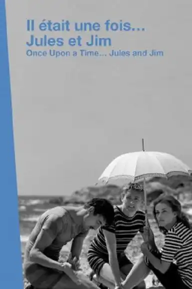 Il était une fois... « Jules et Jim »