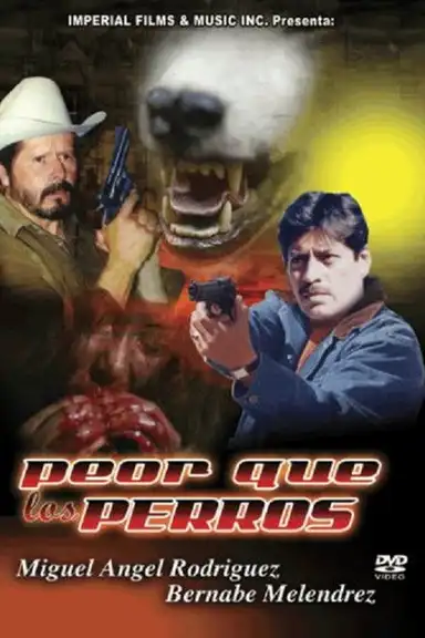 Peor Que Los Perros