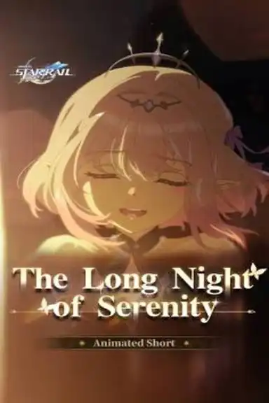 Honkai: Star Rail — The Long Night of Serenity