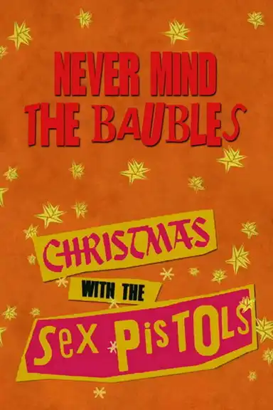 Never Mind the Baubles: Xmas '77 with the Sex Pistols