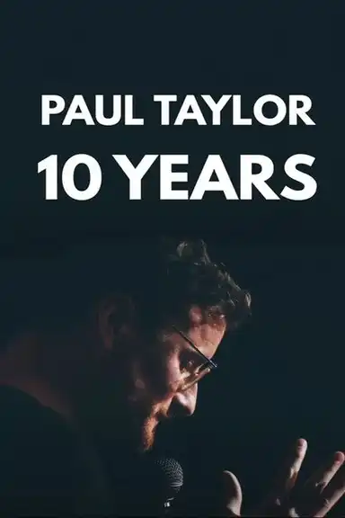 The Roast of Paul Taylor : 10 Years On Stage
