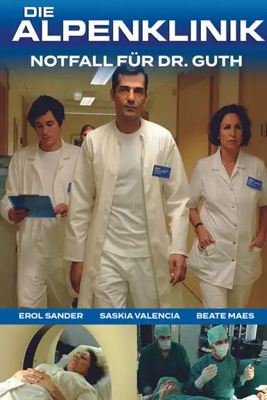 Die Alpenklinik - Notfall für Dr. Guth