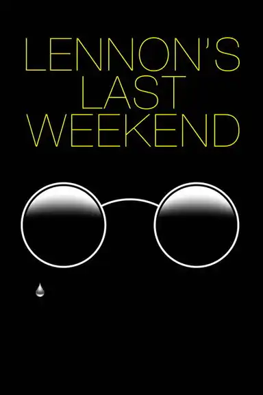 Lennon's Last Weekend