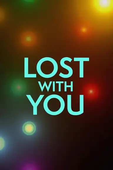 Lost with You