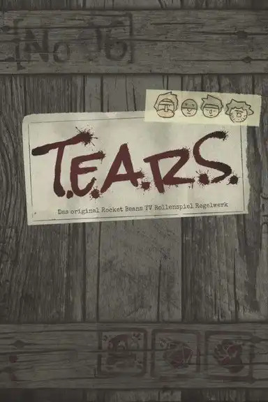 T.E.A.R.S.