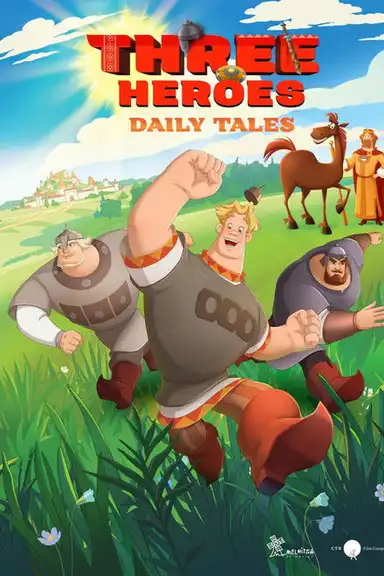Three Heroes. Daily Tales