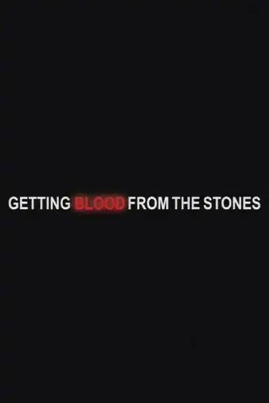 Getting Blood from the Stones