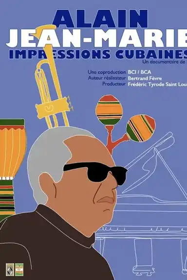 Alain Jean-Marie, impressions cubaines