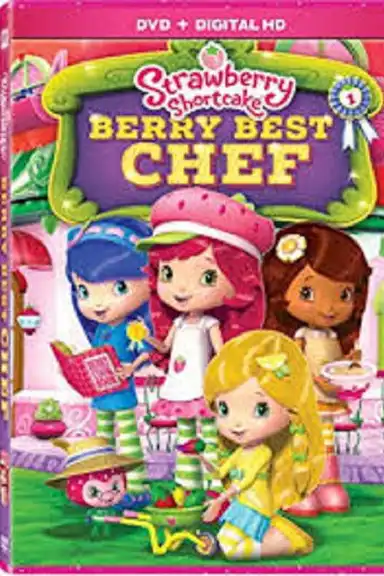Strawberry Shortcake: Berry Best Chef