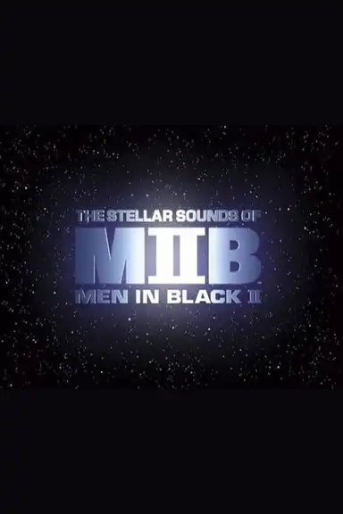 Squish, Splat, Sploosh: The Stellar Sounds of 'Men in Black II'