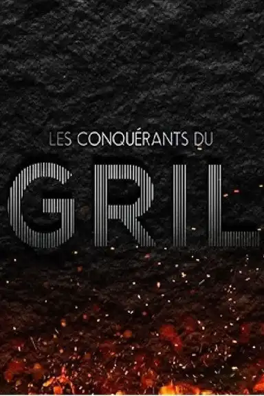 Les conquérants du gril