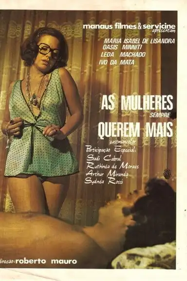 As Mulheres Sempre Querem Mais