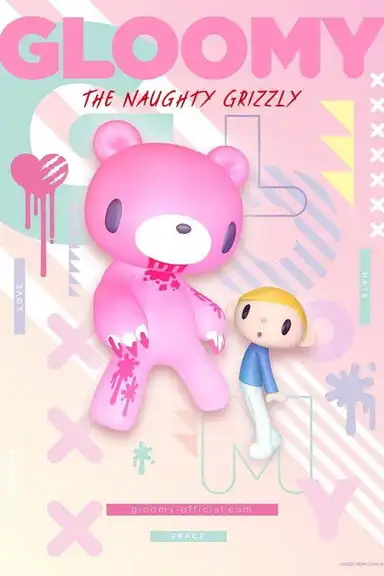 GLOOMY The Naughty Grizzly