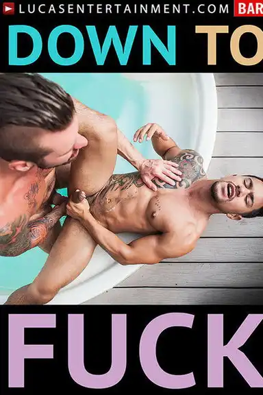 Down to Fuck