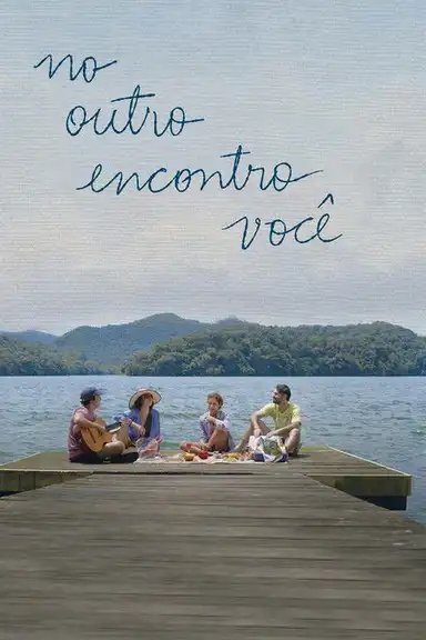 No Outro Encontro Você