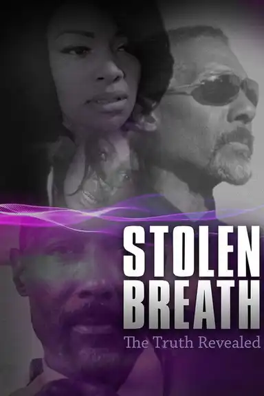 Stolen Breath: The Truth Revealed
