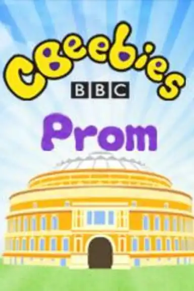 CBeebies Prom: From the Royal Albert Hall