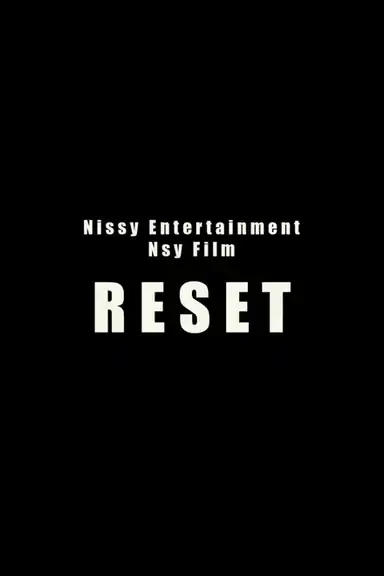 Nsy film「RESET」