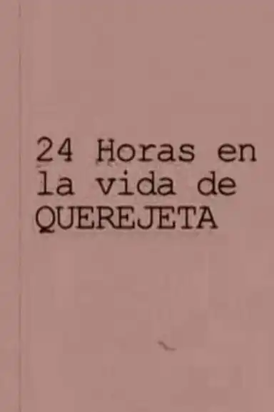 24 horas en la vida de Querejeta