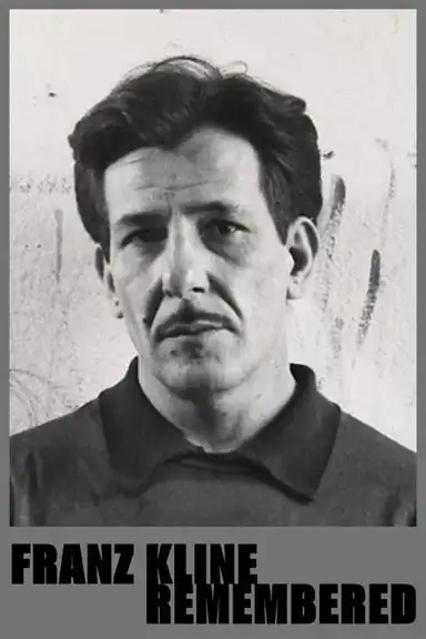 Franz Kline - Remembered