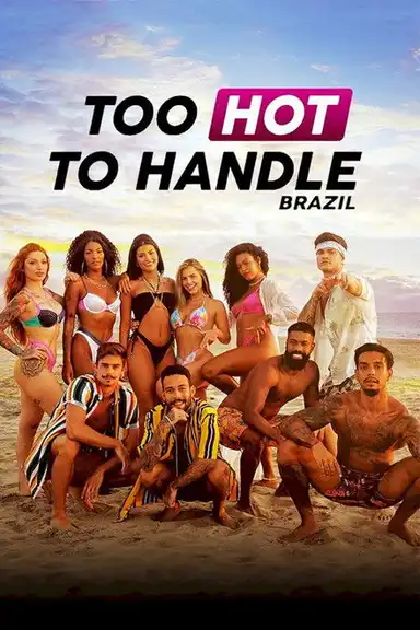 Too Hot to Handle: Brazil