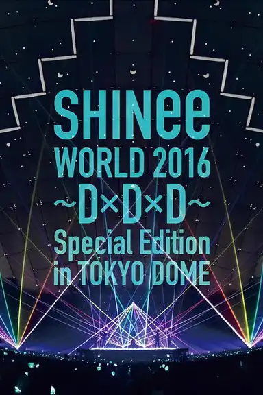 SHINee WORLD 2016~DxDxD~