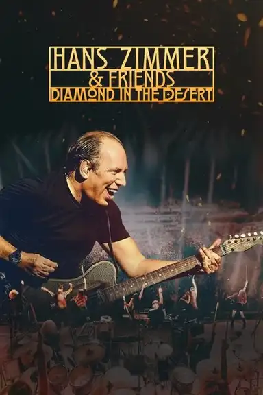 Hans Zimmer & Friends: Diamond in the Desert