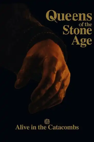 Queens of the Stone Age: Alive in the Catacombs